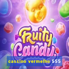 cassino vermelho 555